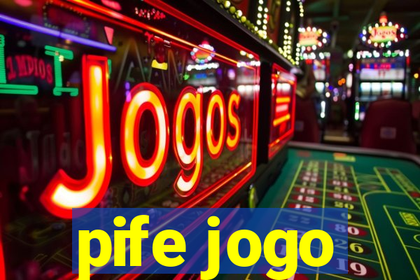 pife jogo