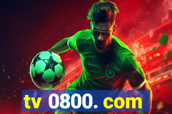 tv 0800. com