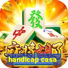 handicap casa