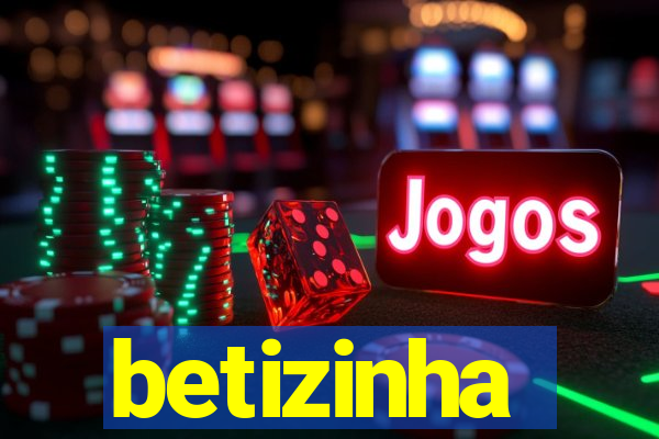 betizinha