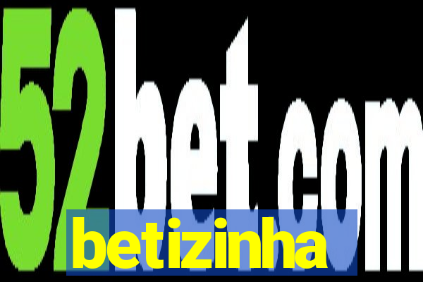 betizinha