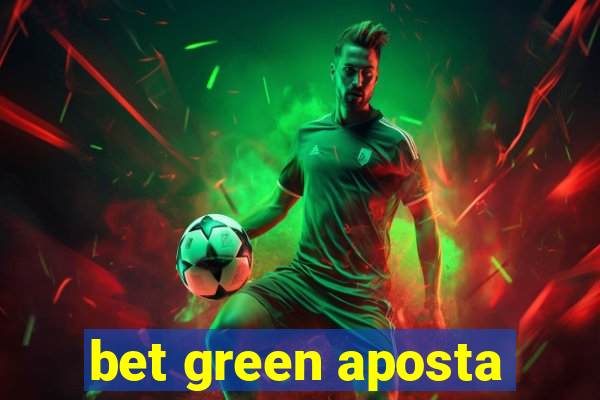 bet green aposta