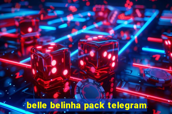 belle belinha pack telegram