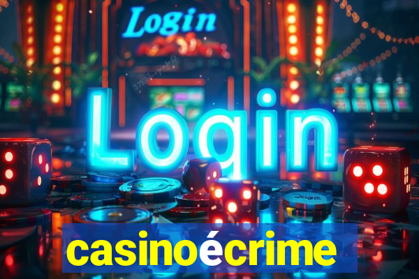 casinoécrime