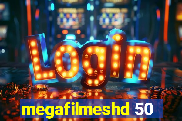 megafilmeshd 50