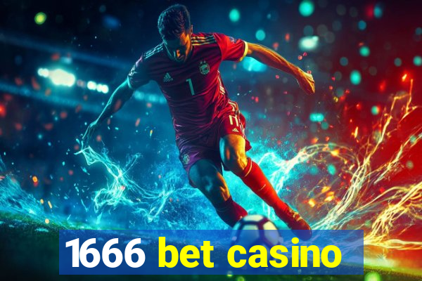 1666 bet casino