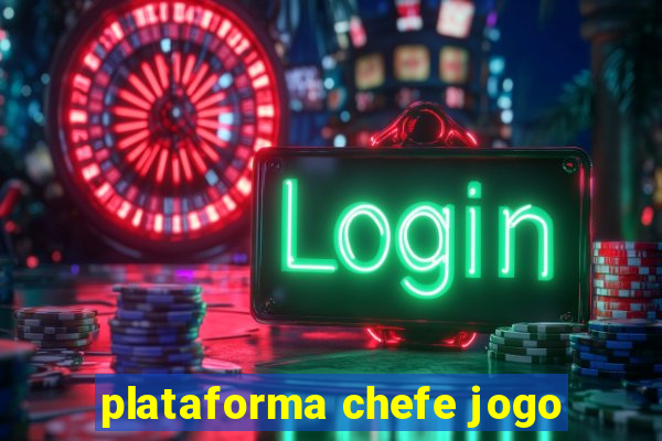 plataforma chefe jogo