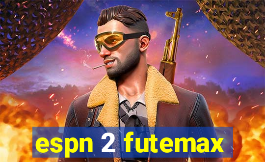 espn 2 futemax