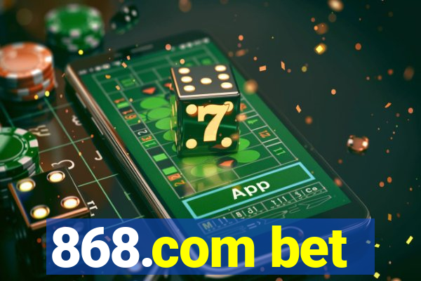 868.com bet