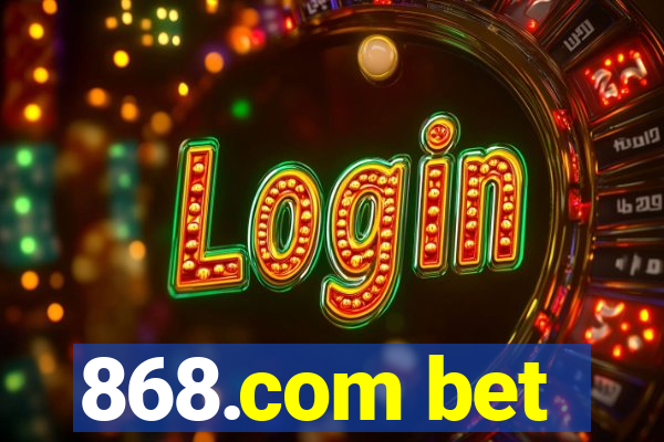 868.com bet