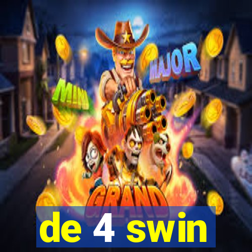 de 4 swin