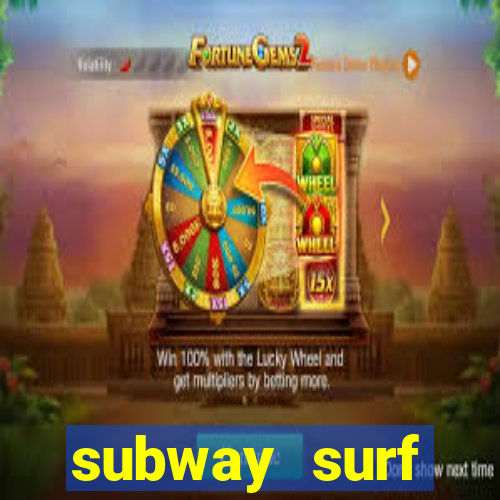 subway surf deposito 1 real