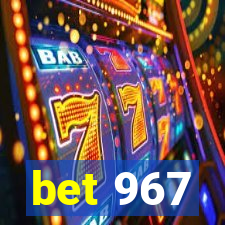 bet 967