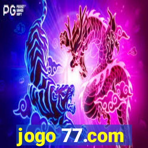 jogo 77.com