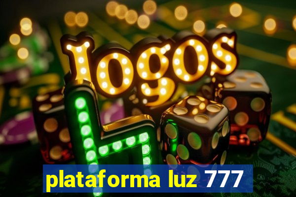 plataforma luz 777