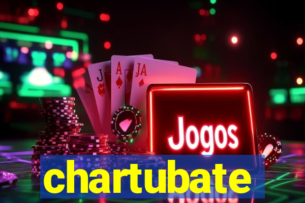 chartubate