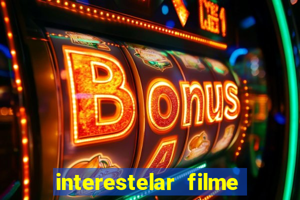 interestelar filme completo dublado google drive interestelar filme