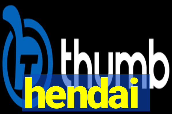hendai
