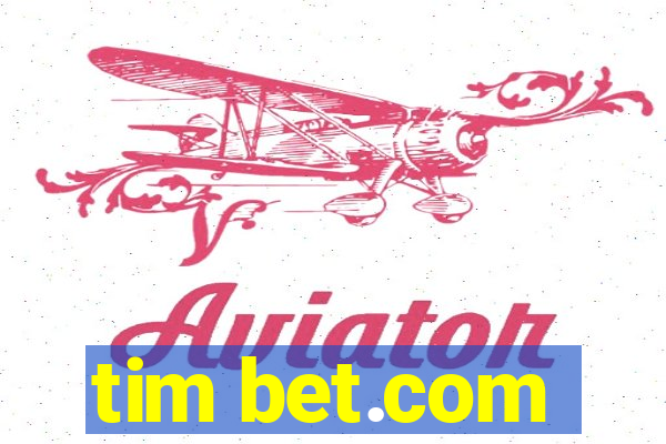 tim bet.com