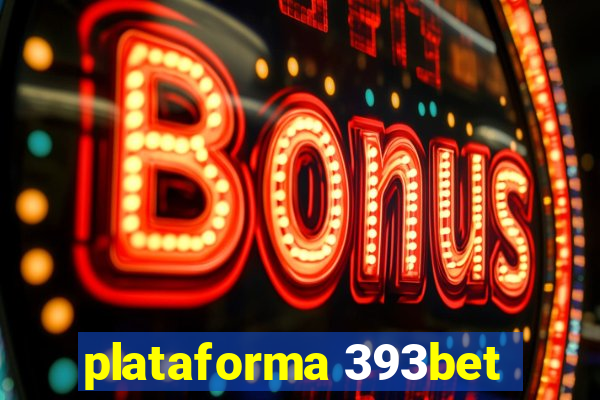 plataforma 393bet