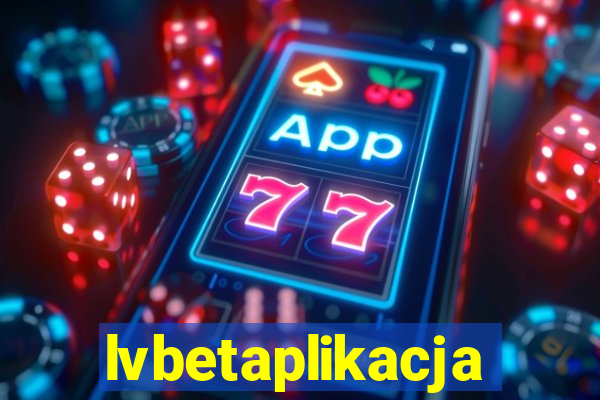 lvbetaplikacja