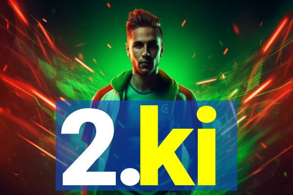 2.ki