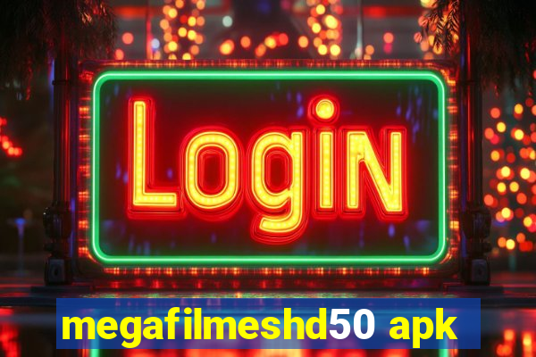 megafilmeshd50 apk