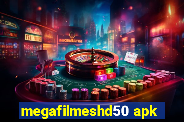 megafilmeshd50 apk