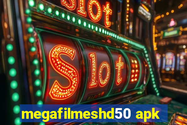 megafilmeshd50 apk