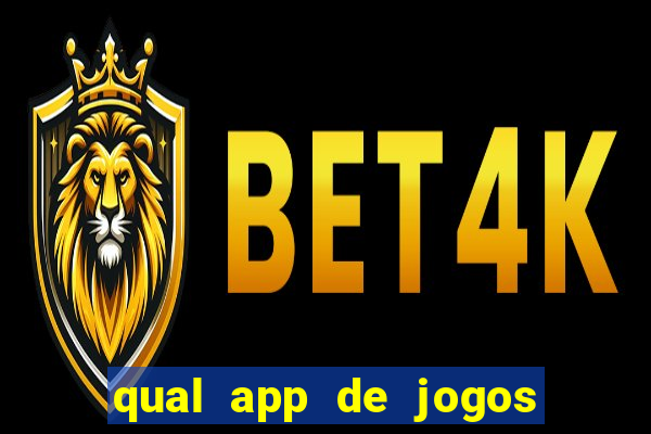 qual app de jogos que ganha dinheiro de verdade