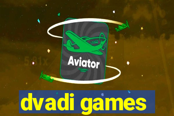 dvadi games