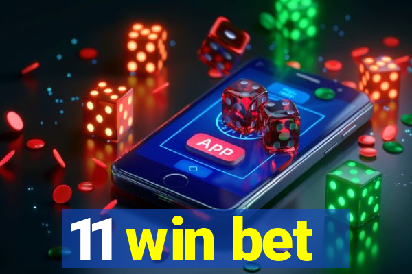 11 win bet