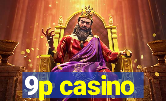 9p casino