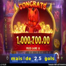 mais de 2.5 gols o que significa