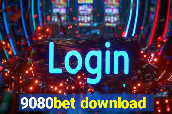 9080bet download