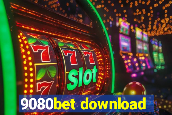 9080bet download