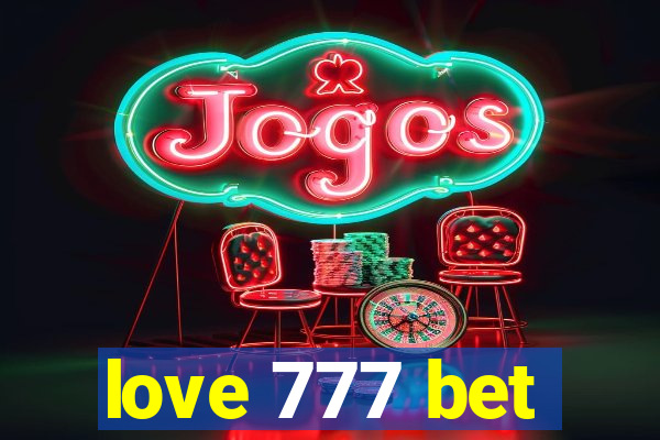 love 777 bet