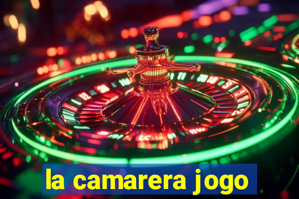 la camarera jogo