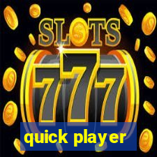 quick player