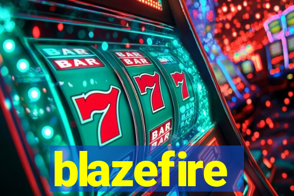 blazefire
