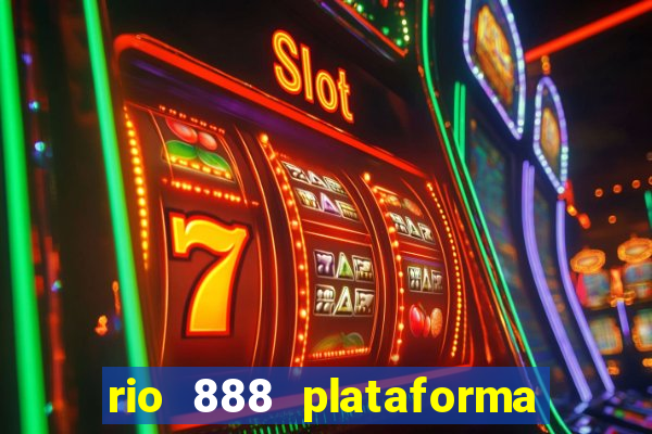 rio 888 plataforma de jogos
