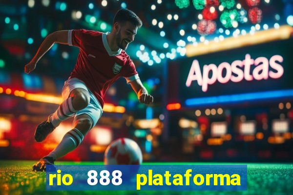 rio 888 plataforma de jogos