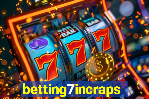 betting7incraps