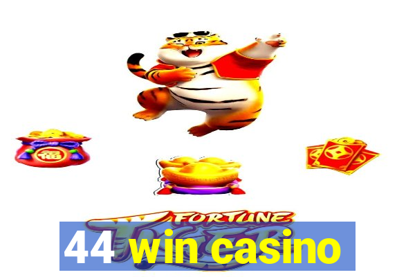 44 win casino