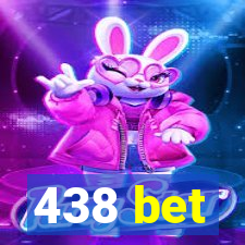 438 bet