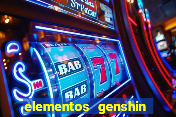 elementos genshin impact fraquezas