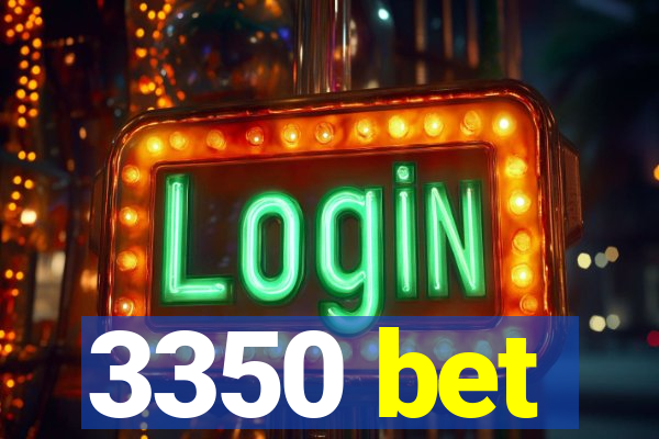 3350 bet