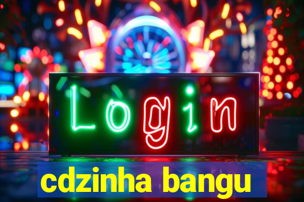 cdzinha bangu