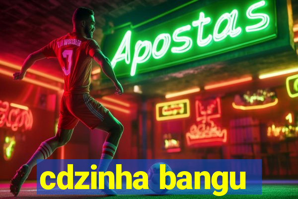 cdzinha bangu