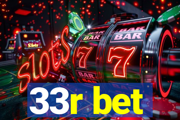 33r bet